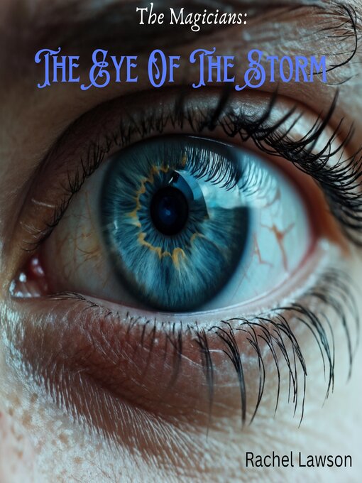 Title details for The Eye of the Storm by Rachel  Lawson - Wait list